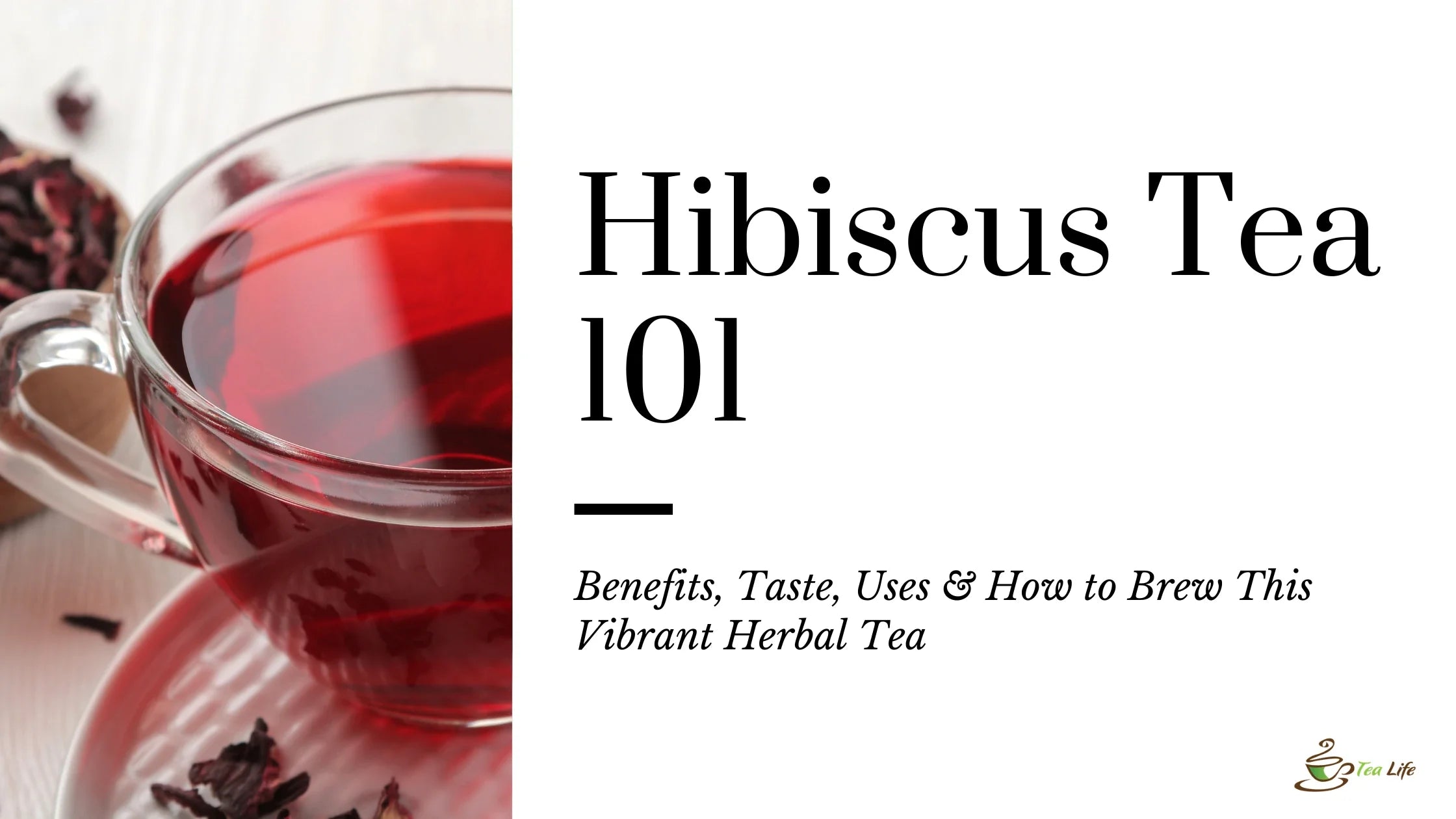 Hibiscus Tea: Benefits, Taste, Uses & How to Brew This Vibrant Herbal Tea