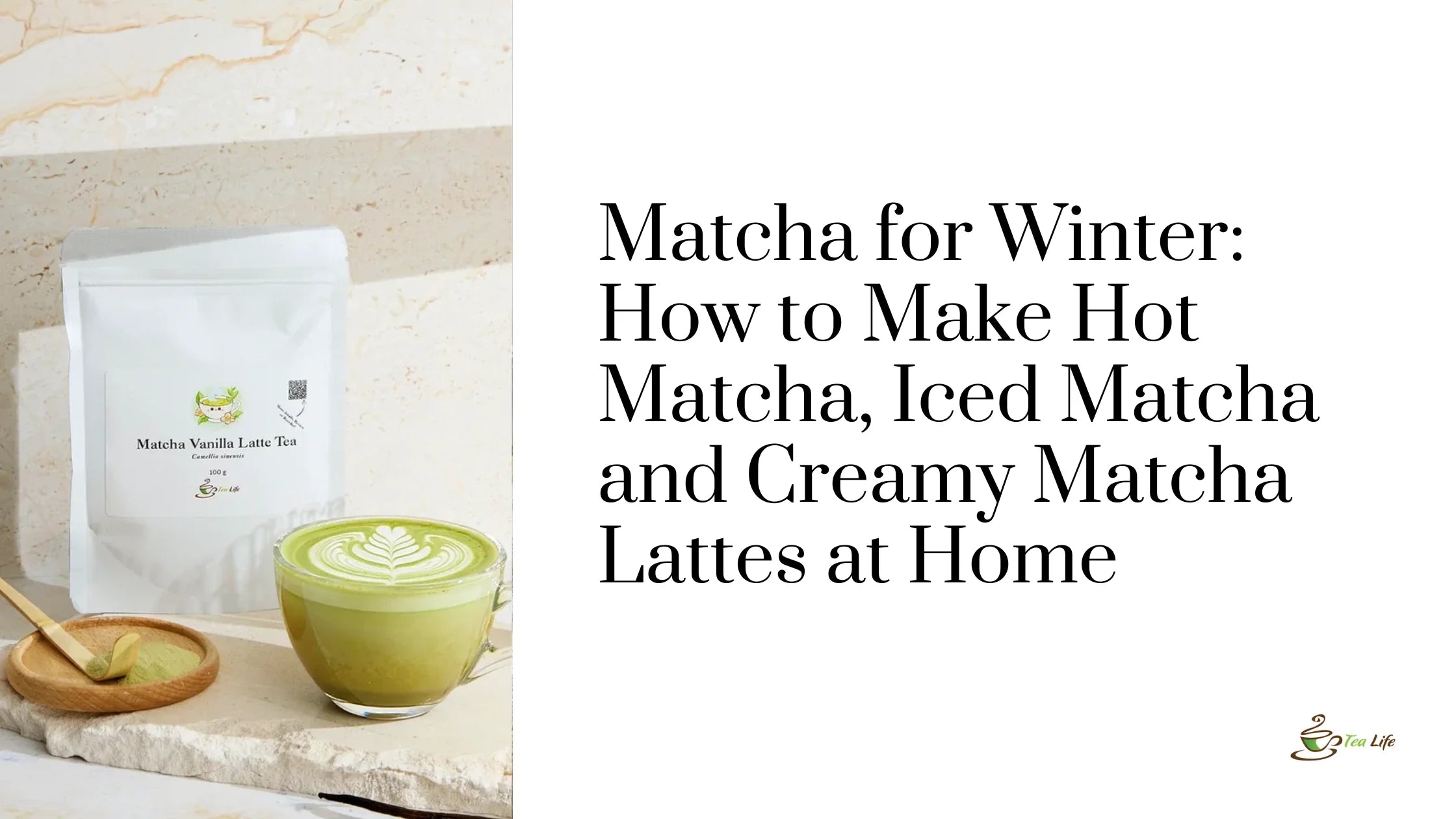 Matcha for Winter: How to Make Hot Matcha, Iced Matcha and Creamy Matcha Lattes at Home